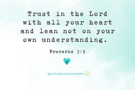 When Trust Feels Hard: Leaning on Proverbs 3:5