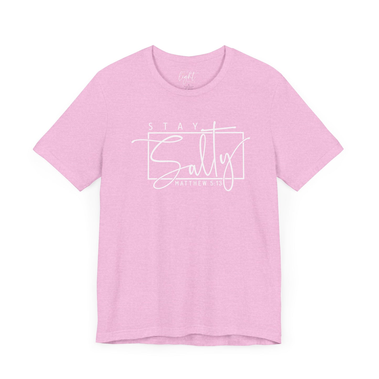 Stay Salty - Matthew 5:13 Tee