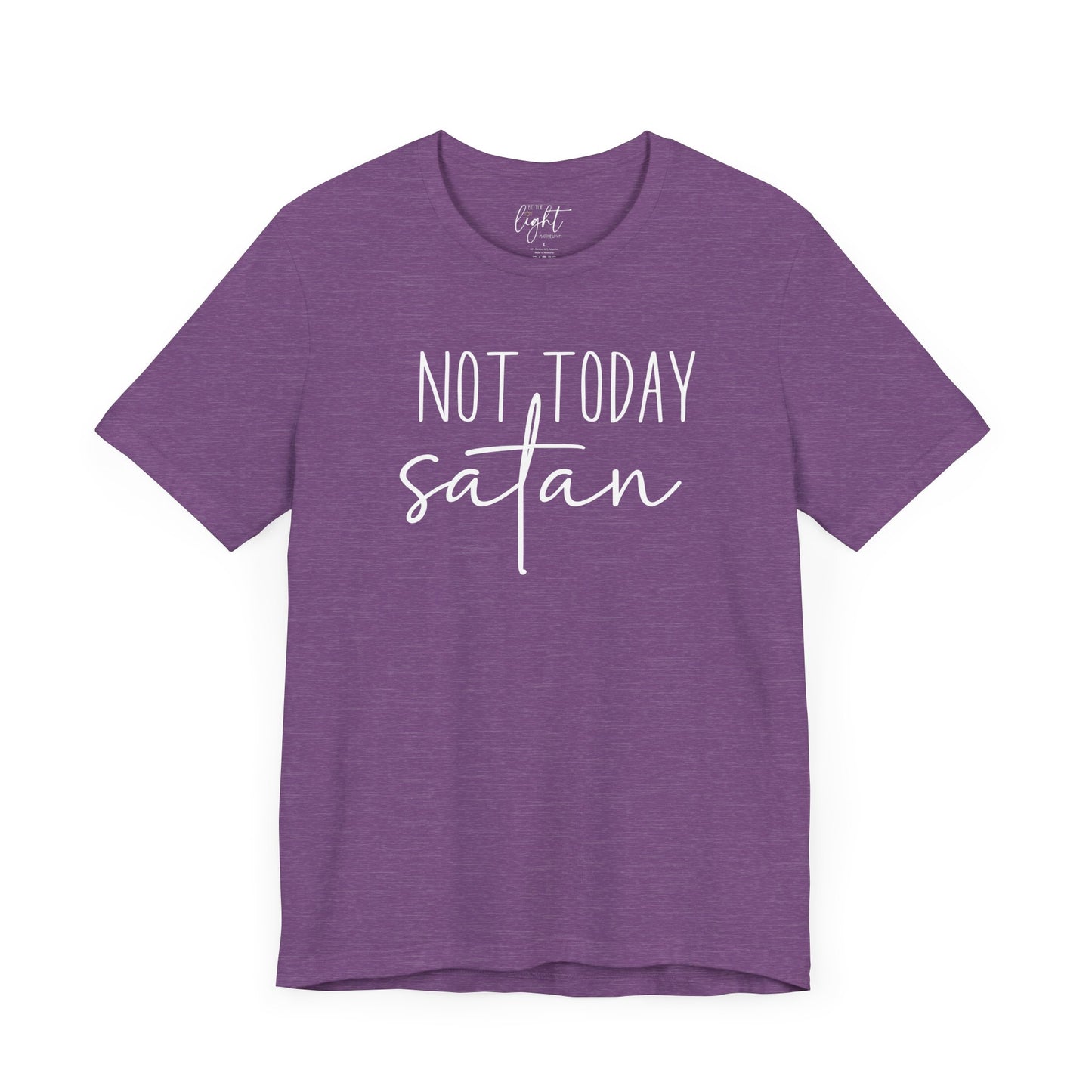 Not Today Satan Tee