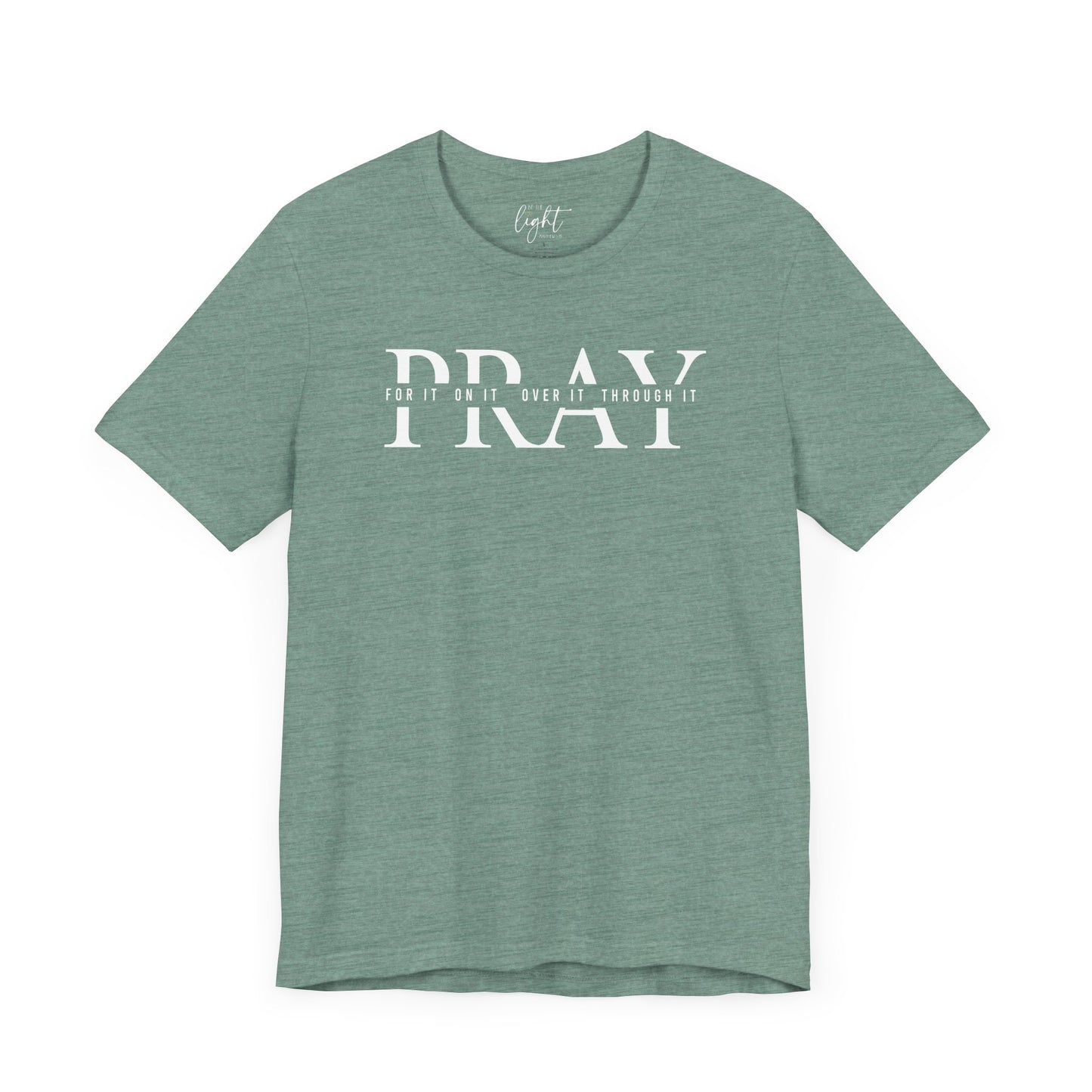 Pray On It Tee