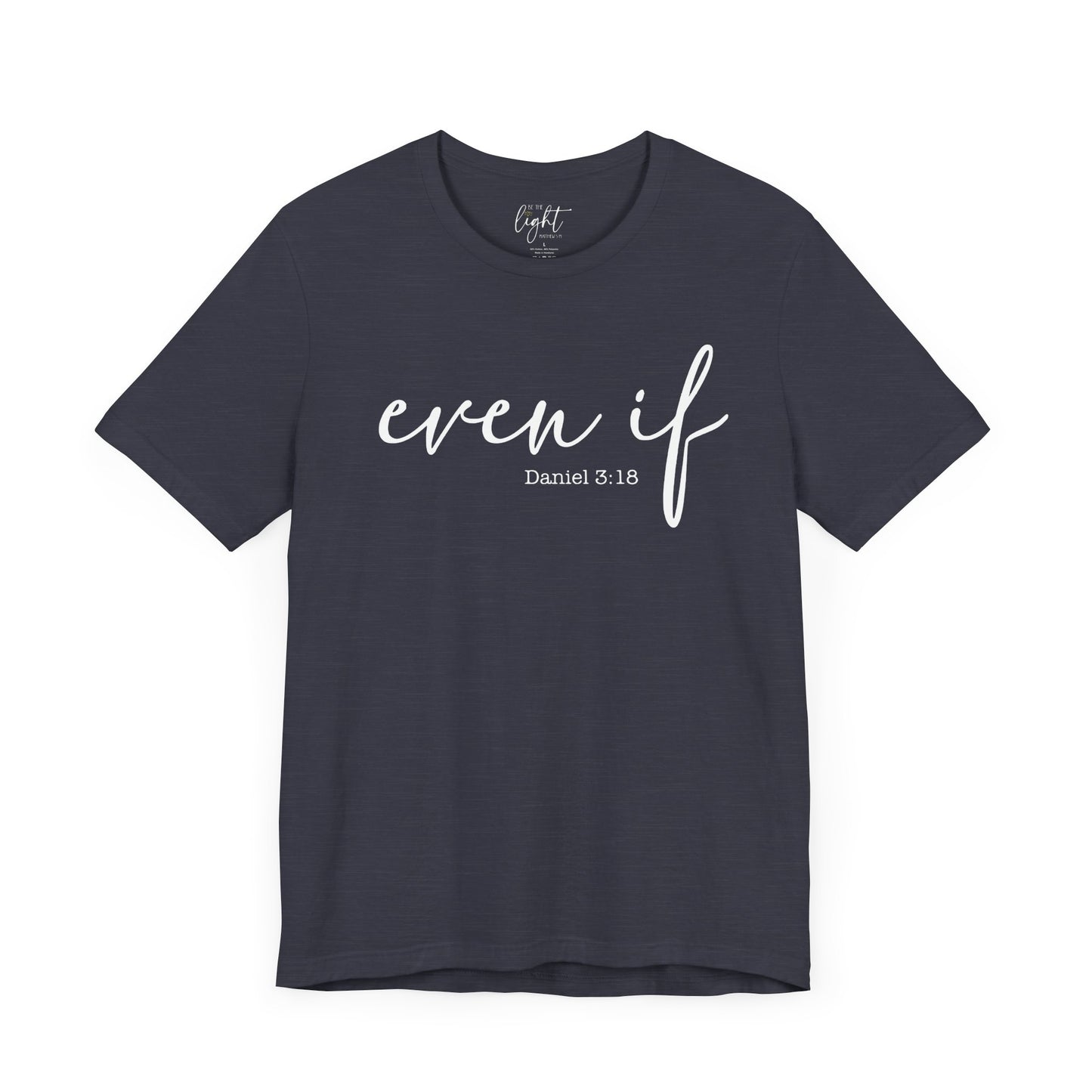Even If Tee