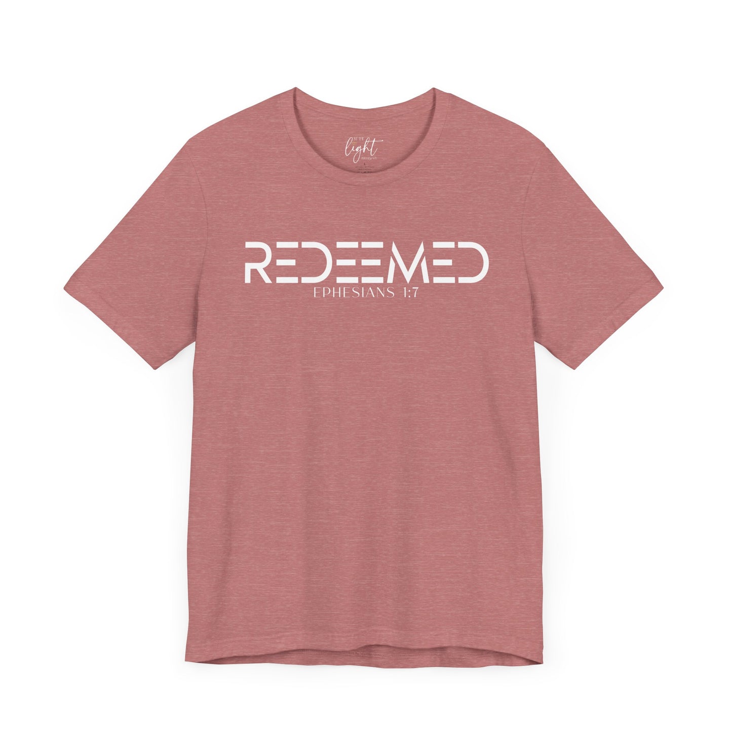 Redeemed - Ephesians 1:7 Tee