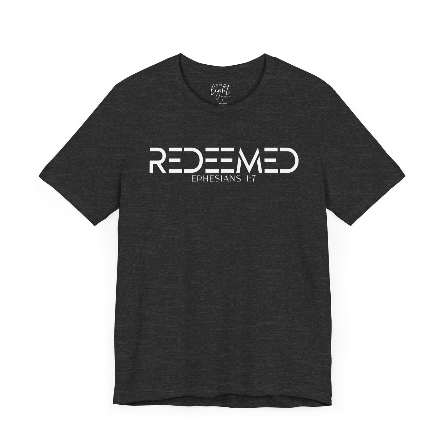 Redeemed - Ephesians 1:7 Tee