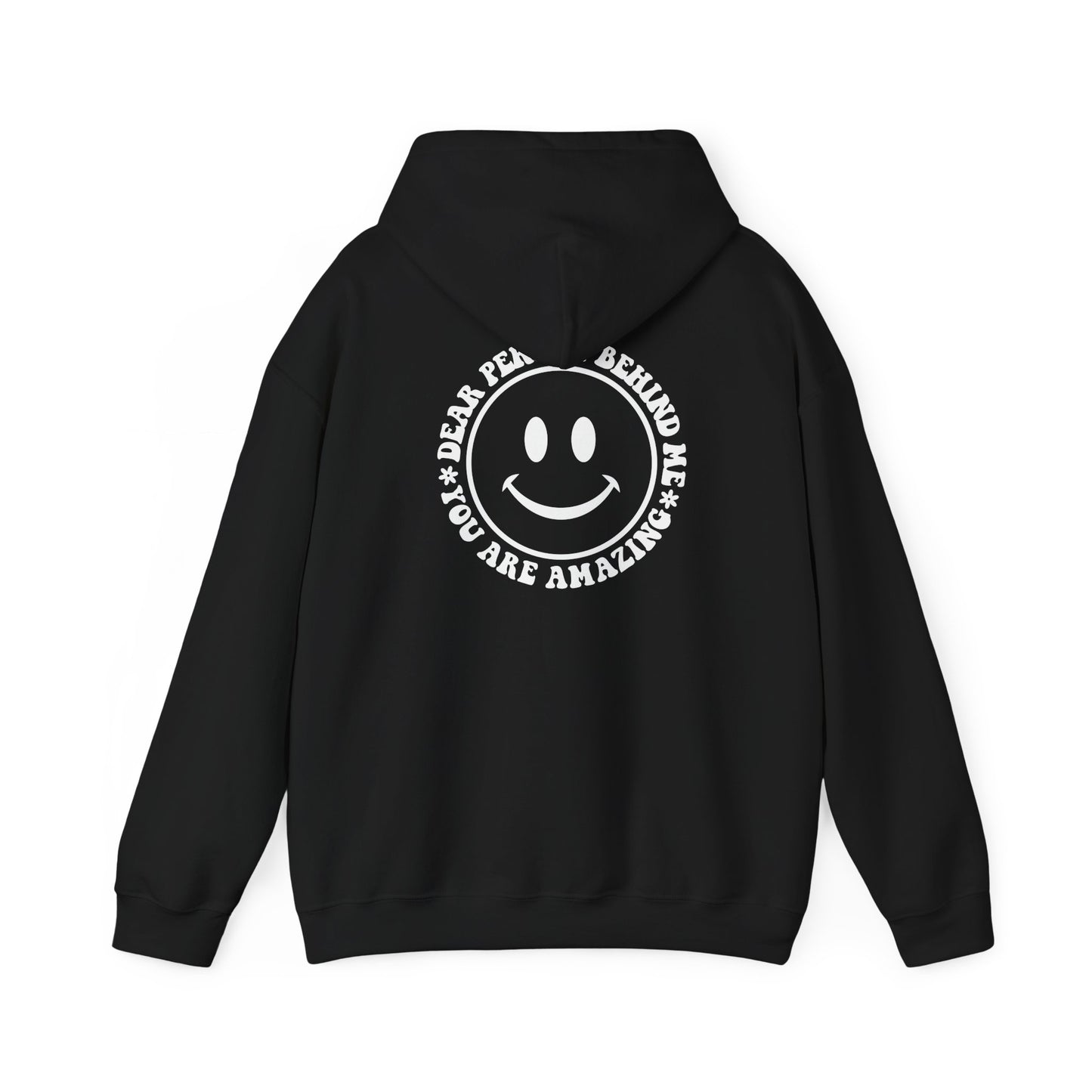 Be The Light w/Smile - Dear Person Behind Me Hoodie