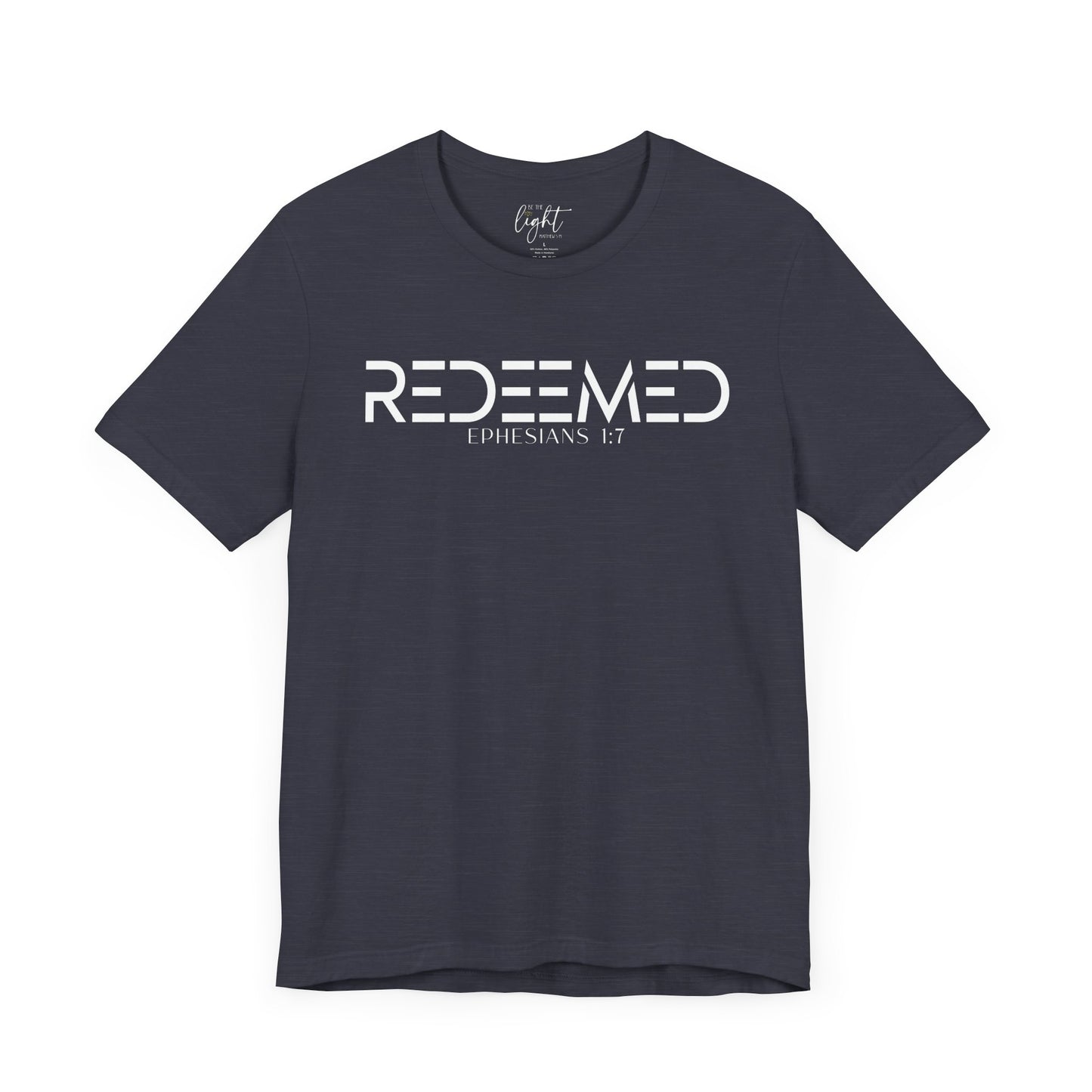 Redeemed - Ephesians 1:7 Tee