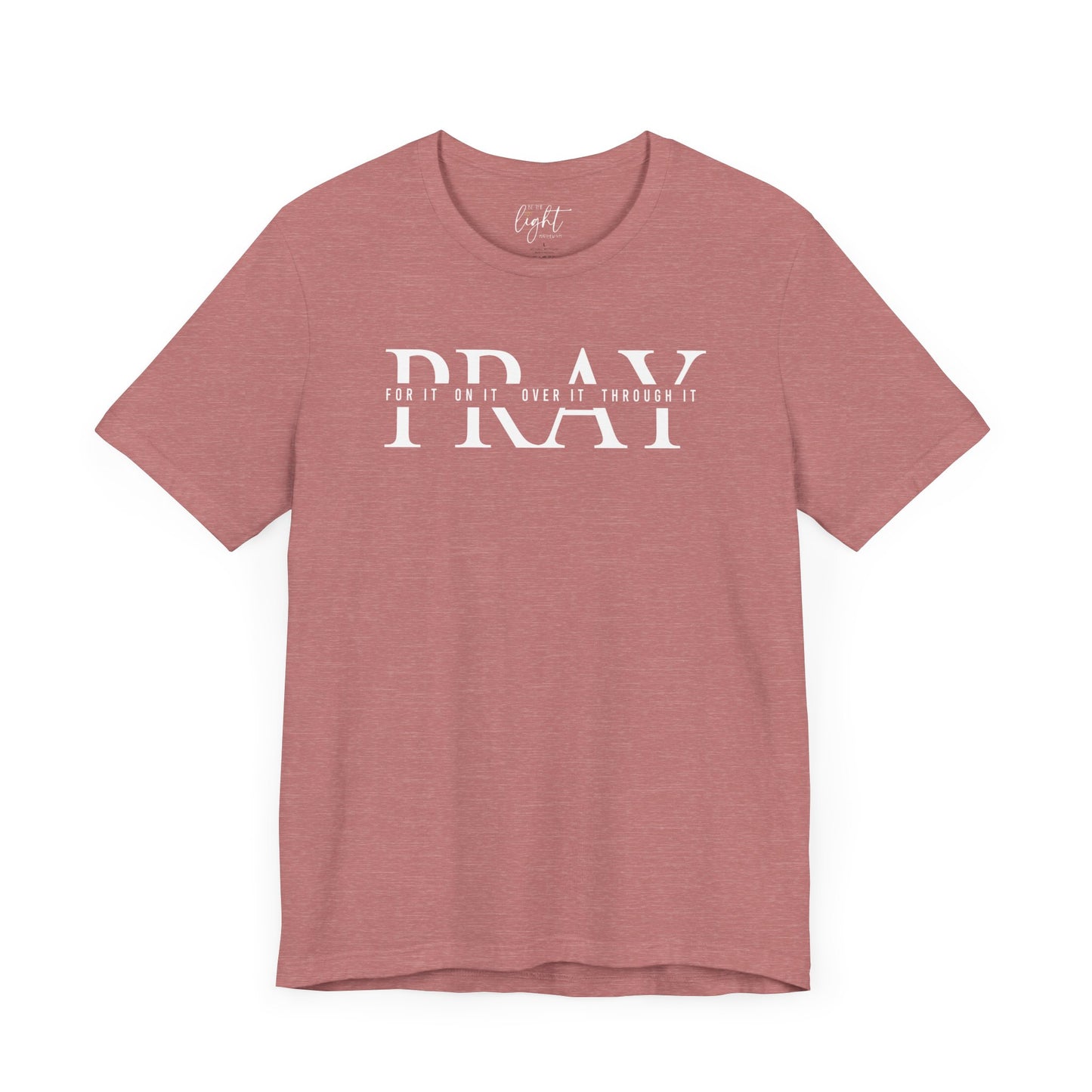 Pray On It Tee
