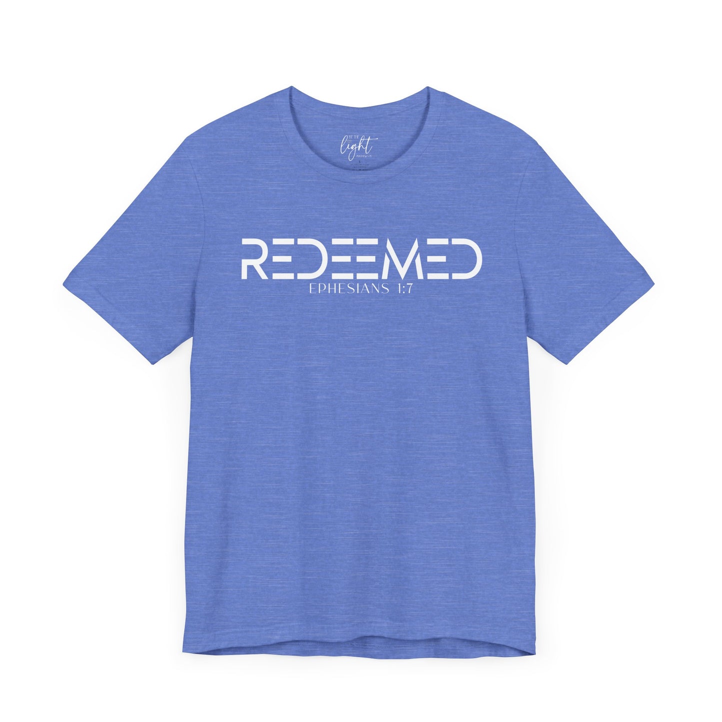 Redeemed - Ephesians 1:7 Tee