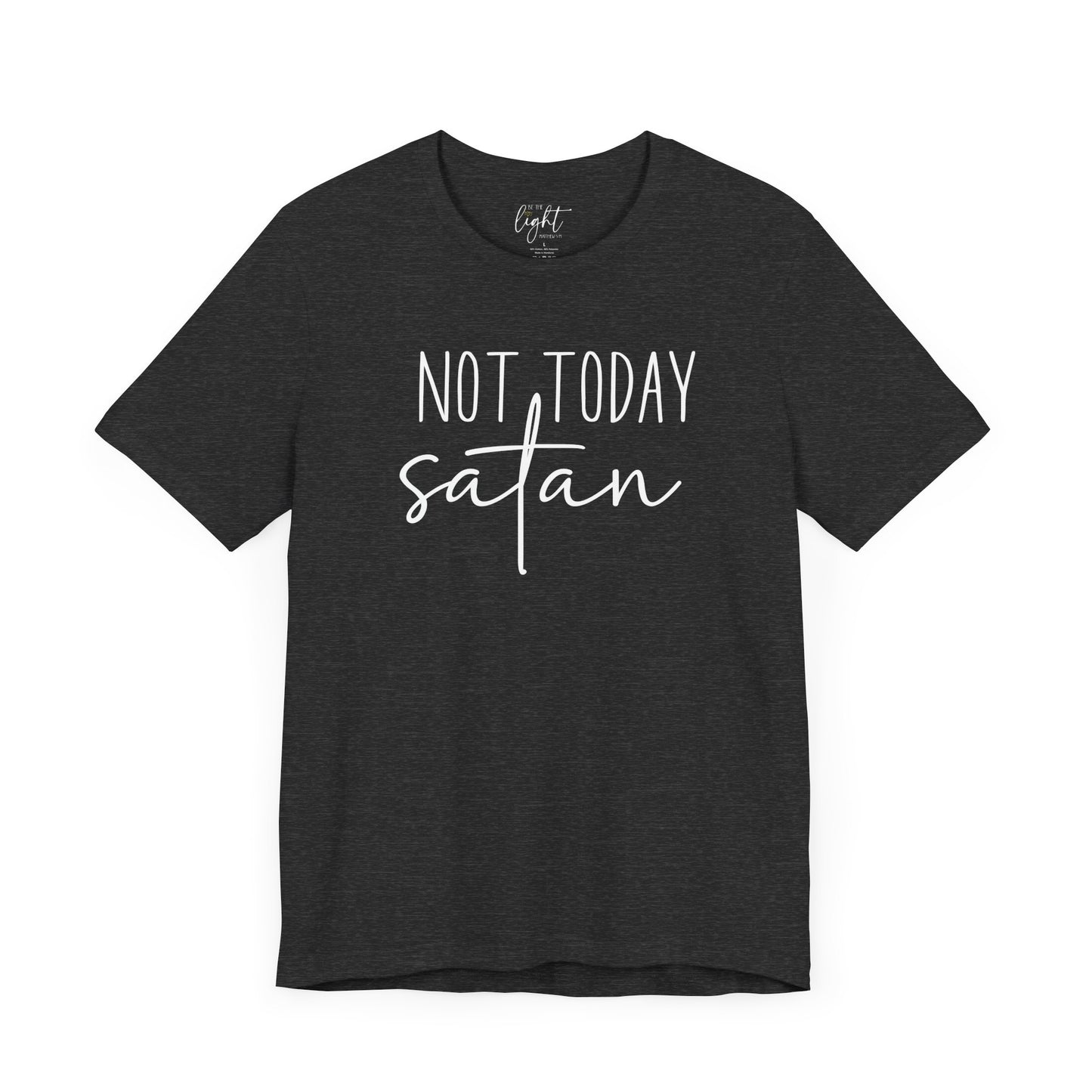 Not Today Satan Tee