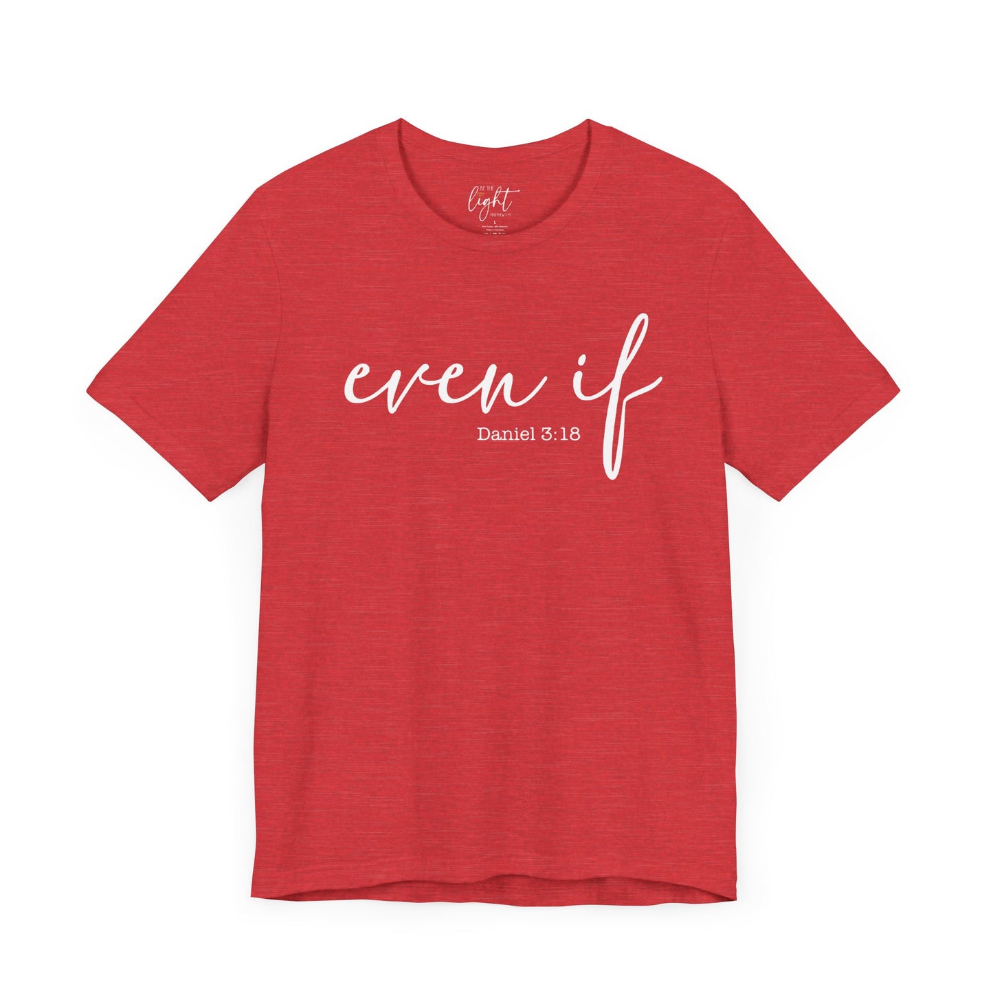 Even If Tee