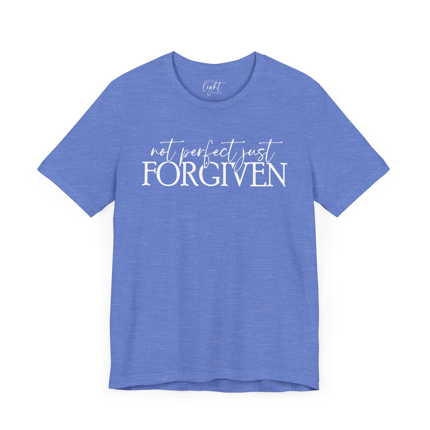 Not Perfect Just Forgiven Tee