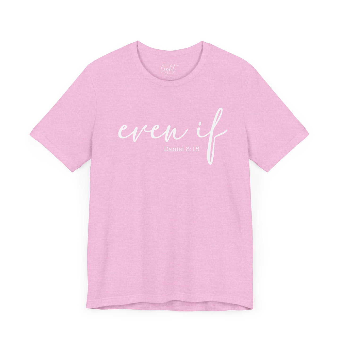 Even If Tee