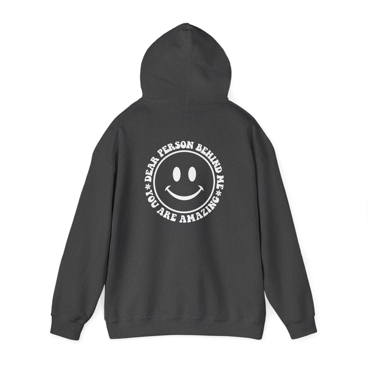 Be The Light w/Smile - Dear Person Behind Me Hoodie