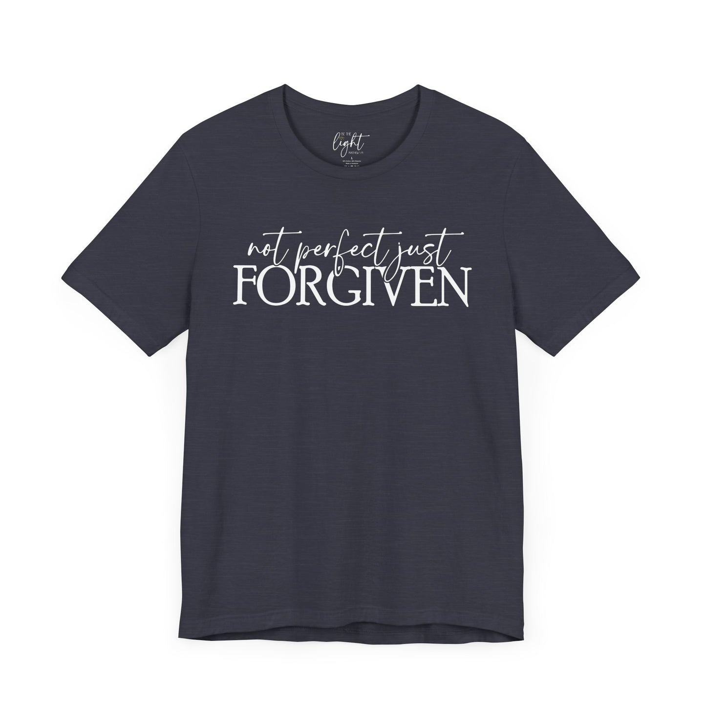 Not Perfect Just Forgiven Tee