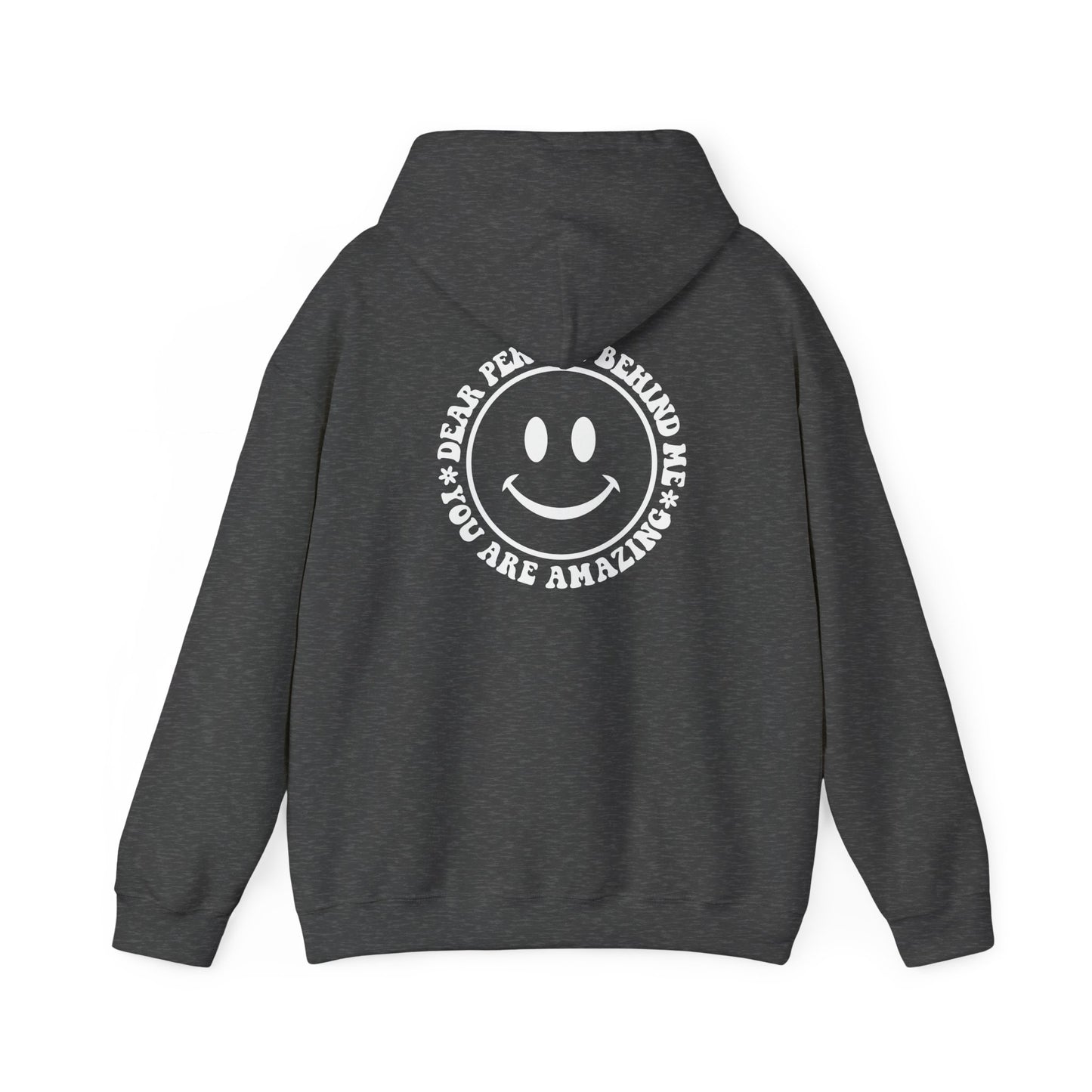 Be The Light w/Smile - Dear Person Behind Me Hoodie