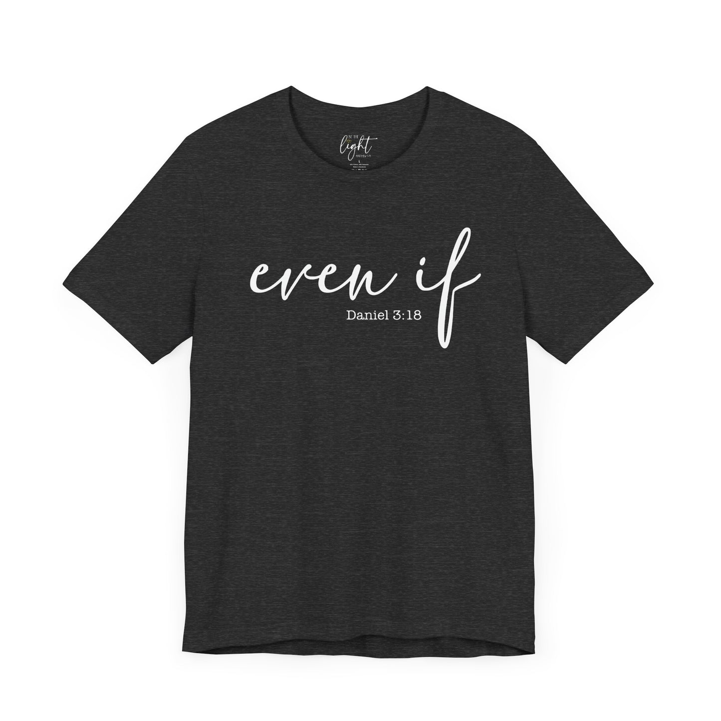 Even If Tee