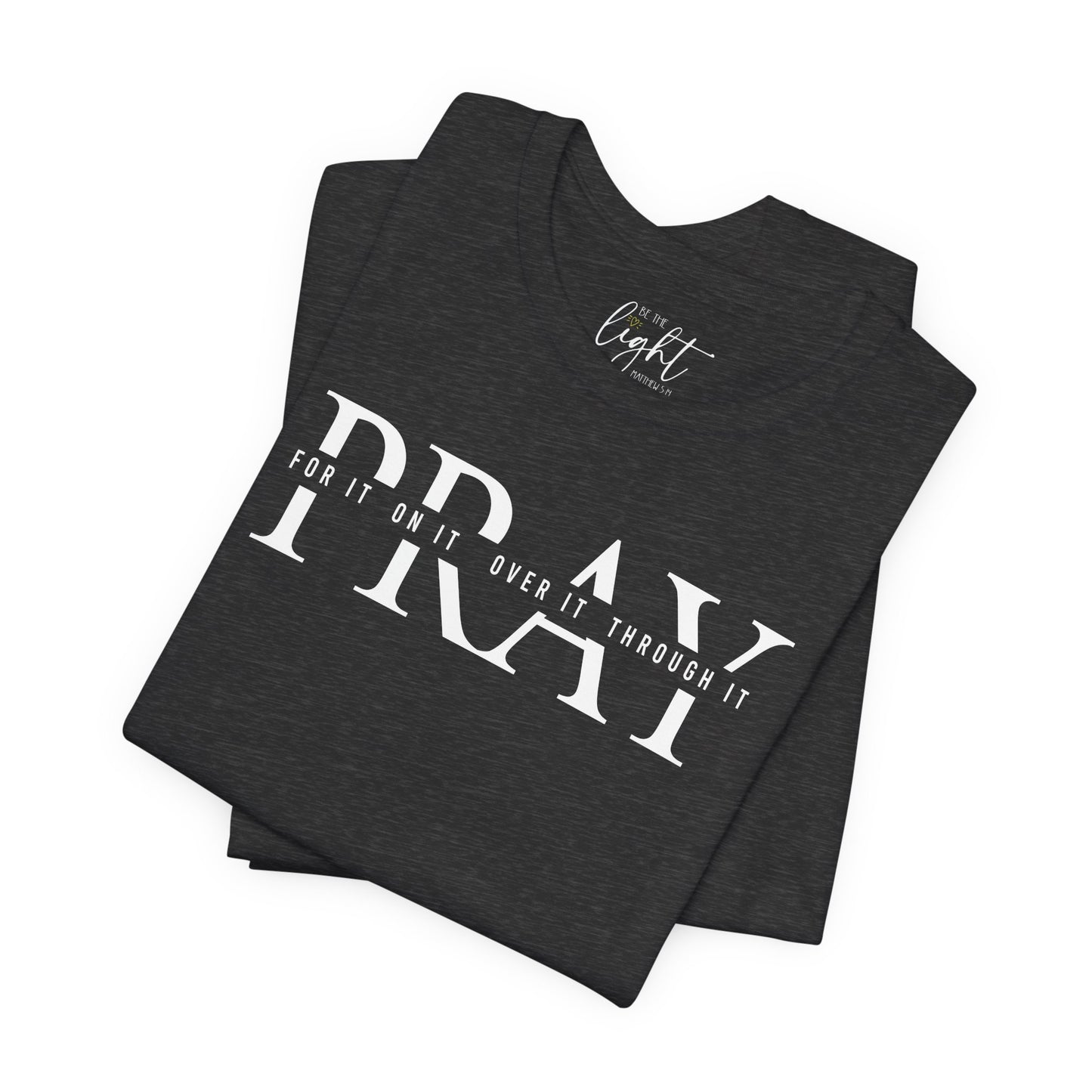 Pray On It Tee