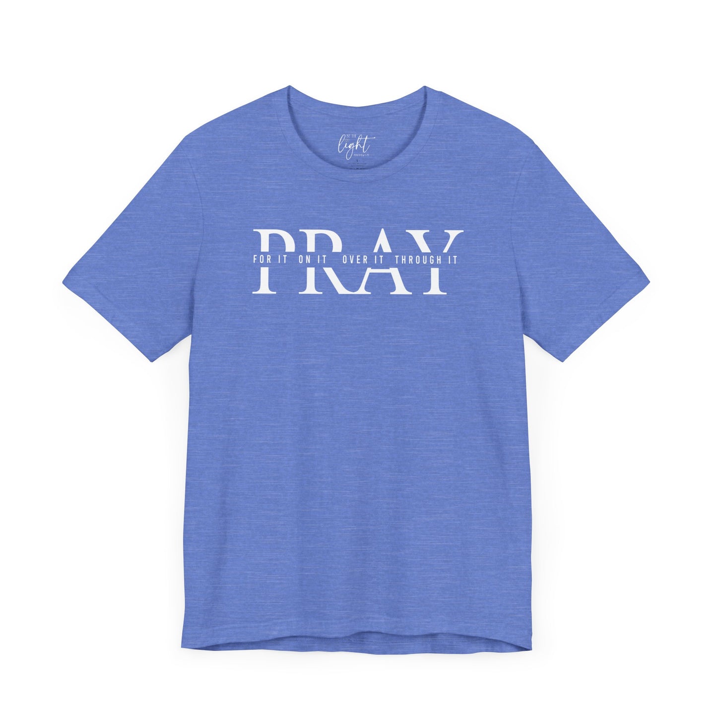 Pray On It Tee