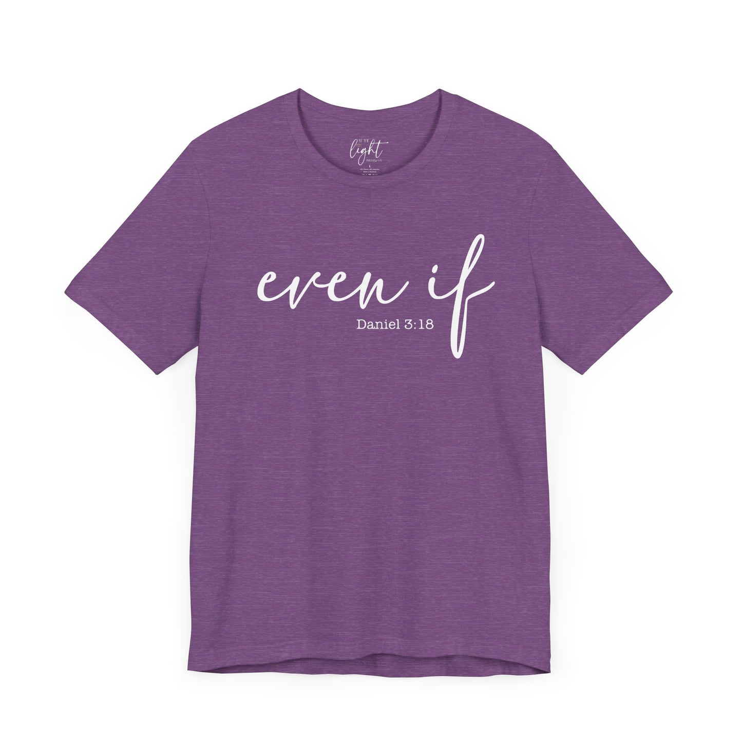 Even If Tee
