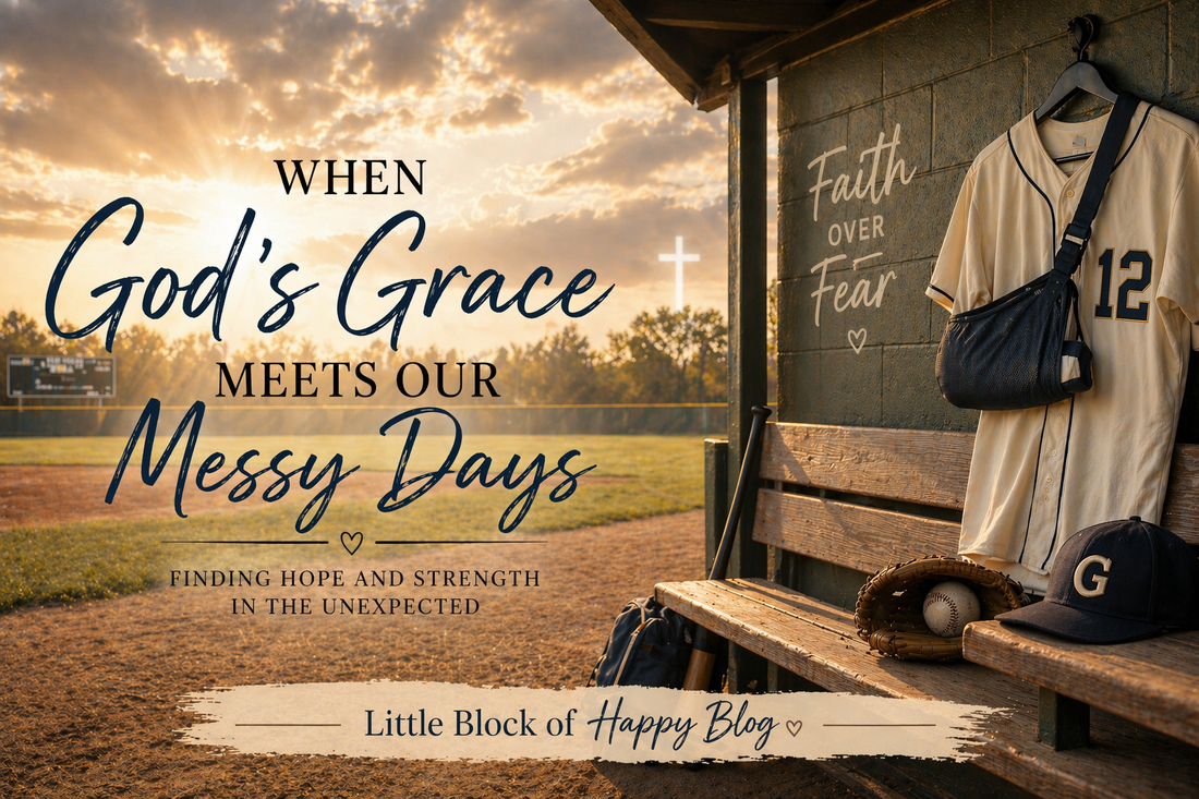 When God’s Grace Meets Our Messy Days