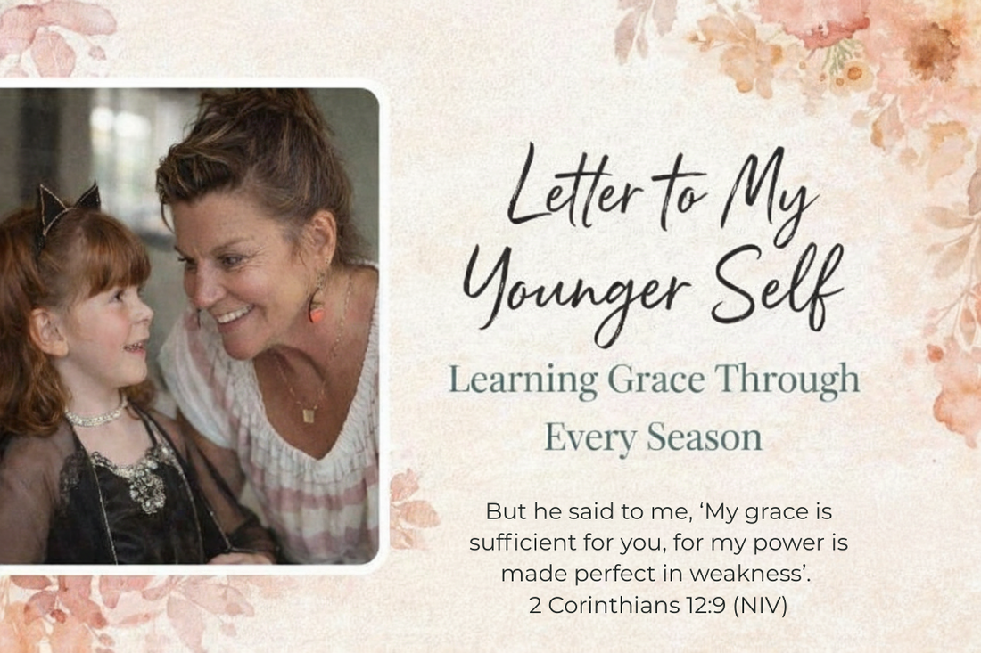 Letter to My Younger Self: Learning Grace Through Every Season