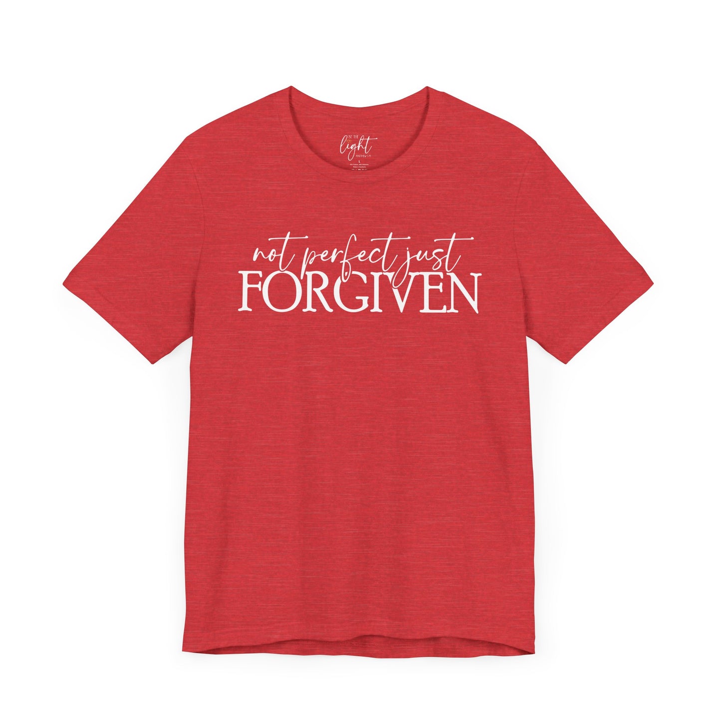Not Perfect Just Forgiven Tee