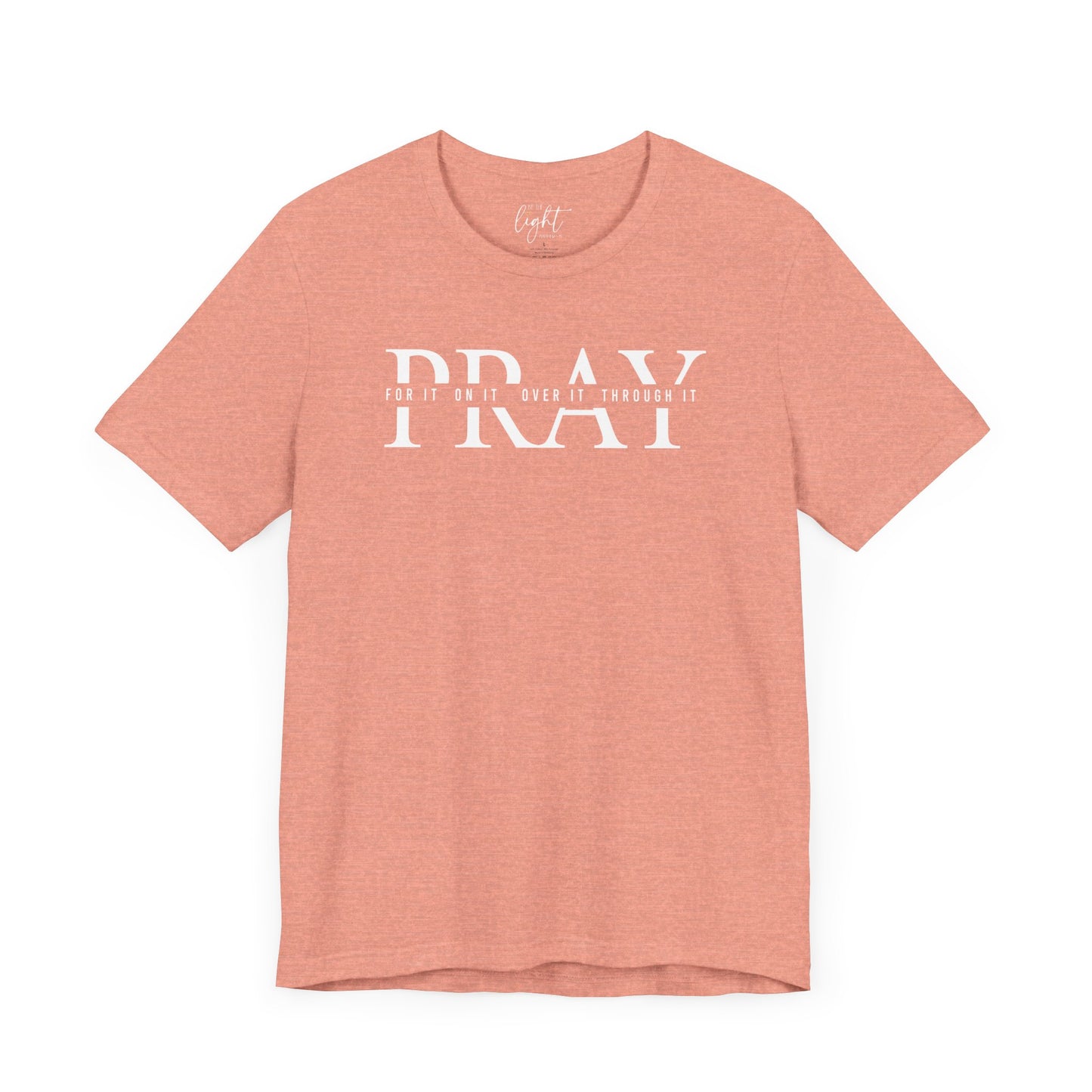 Pray On It Tee