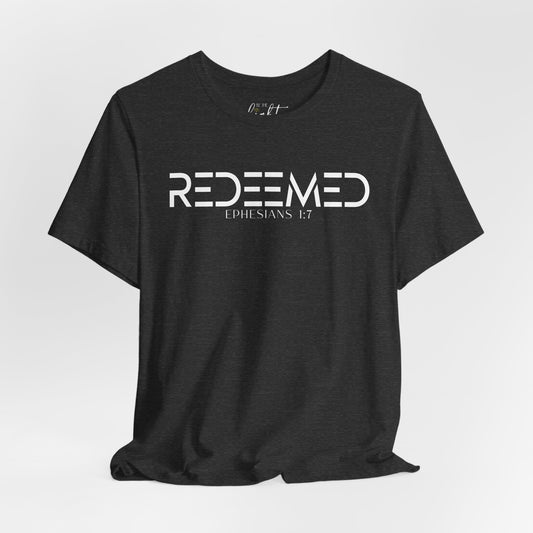 Redeemed - Ephesians 1:7 Tee