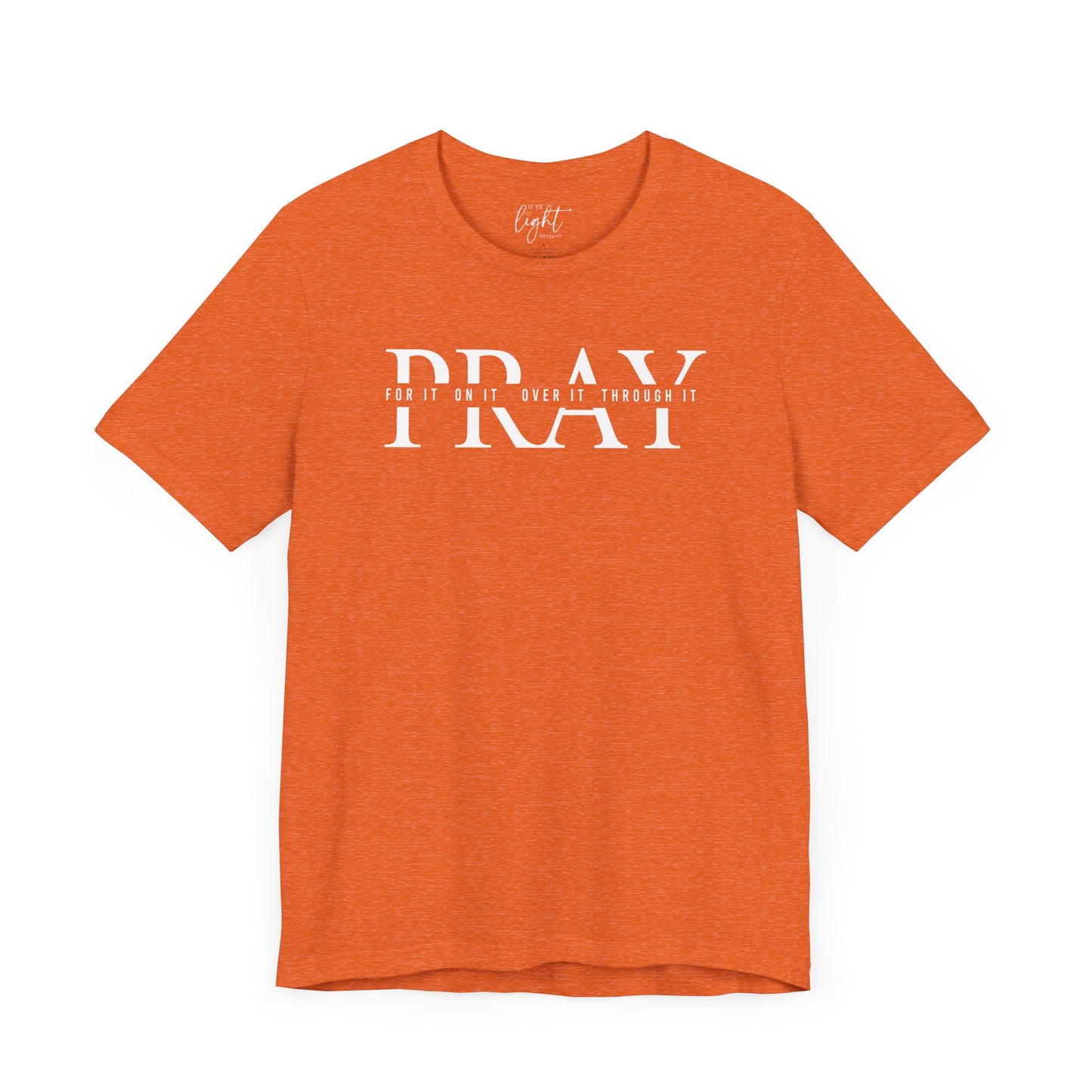 Pray On It Tee