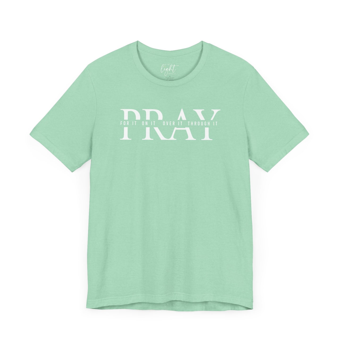 Pray On It Tee