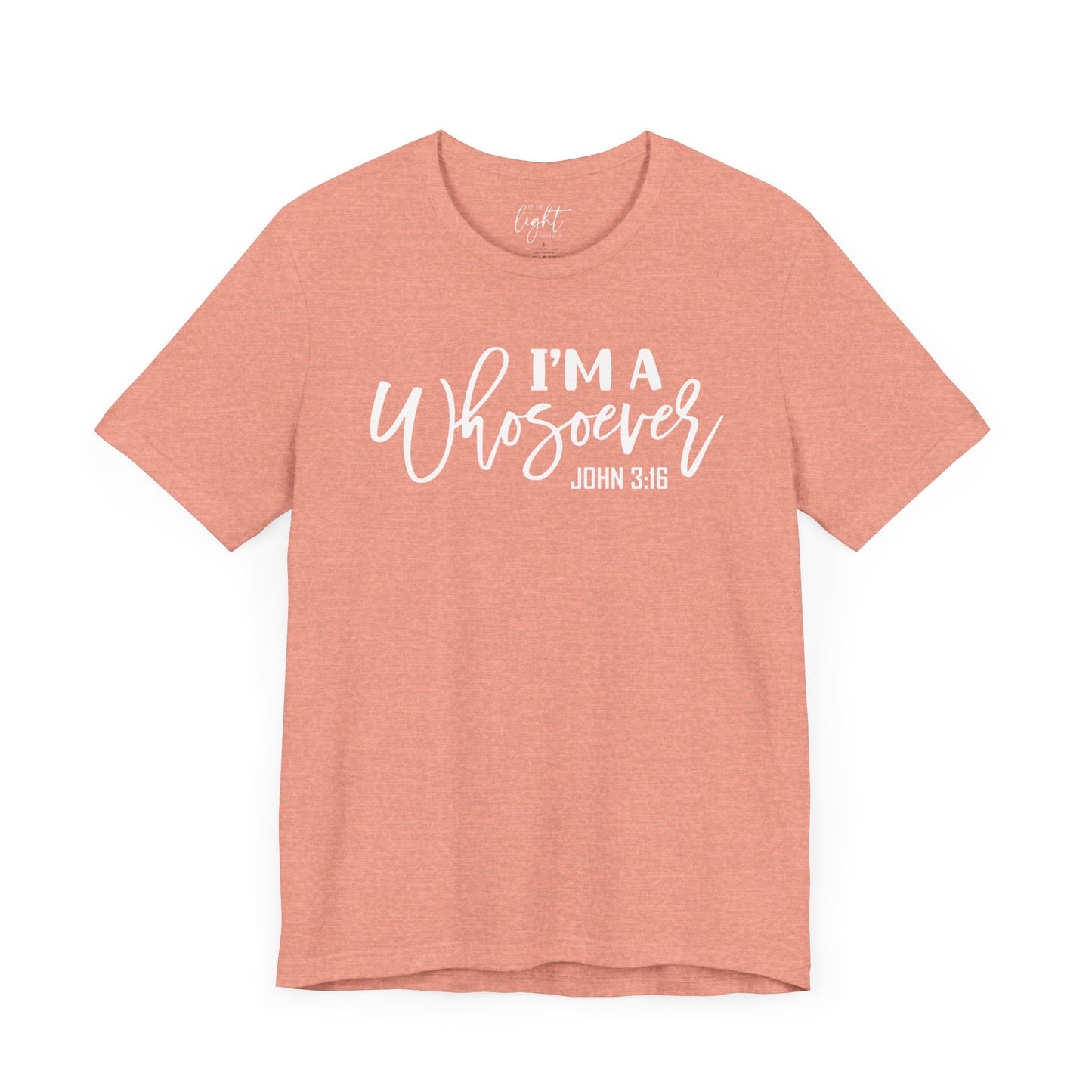 I'm a Whosoever - John 3:16 Tee