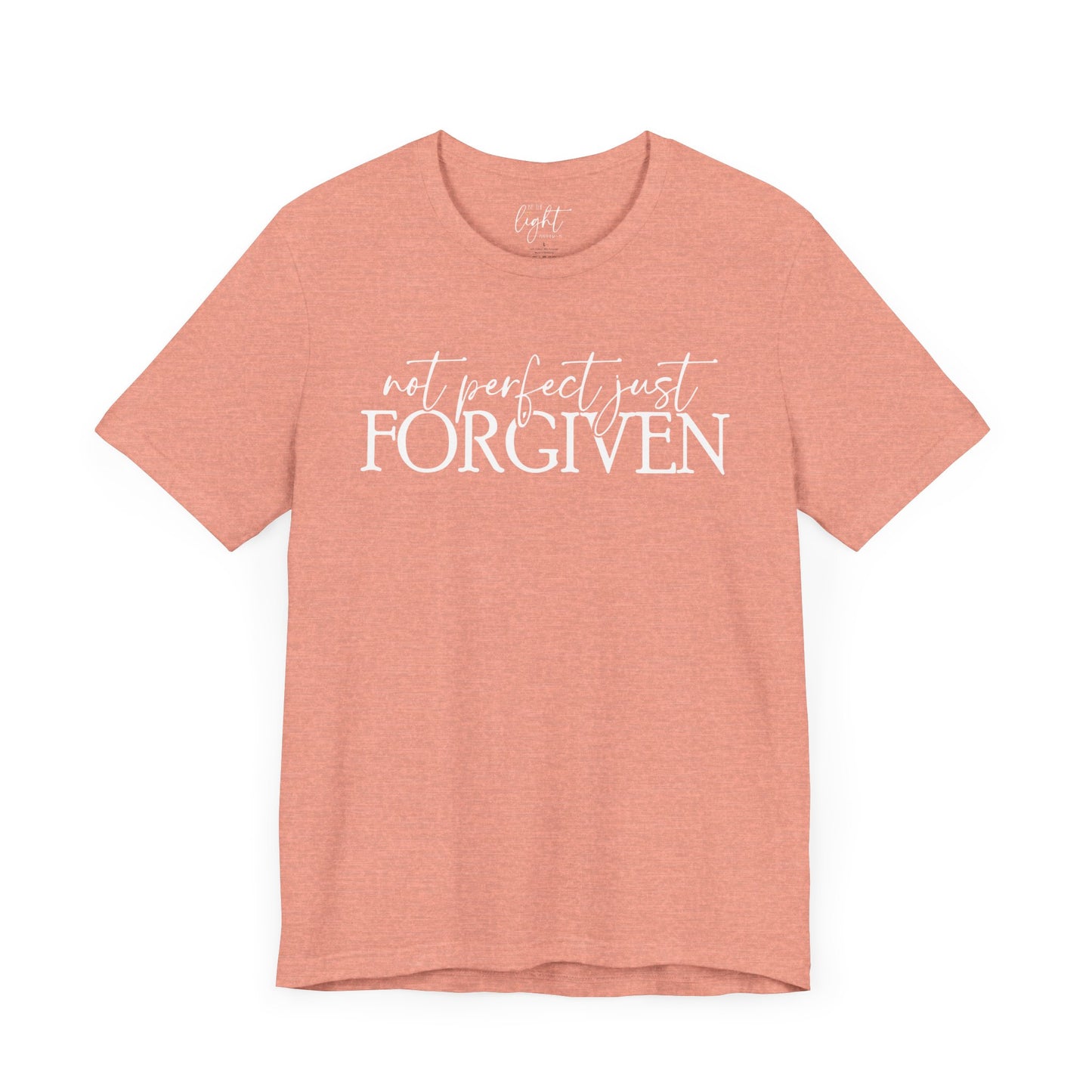Not Perfect Just Forgiven Tee