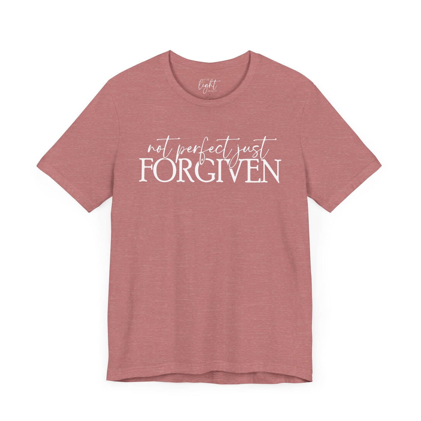 Not Perfect Just Forgiven Tee