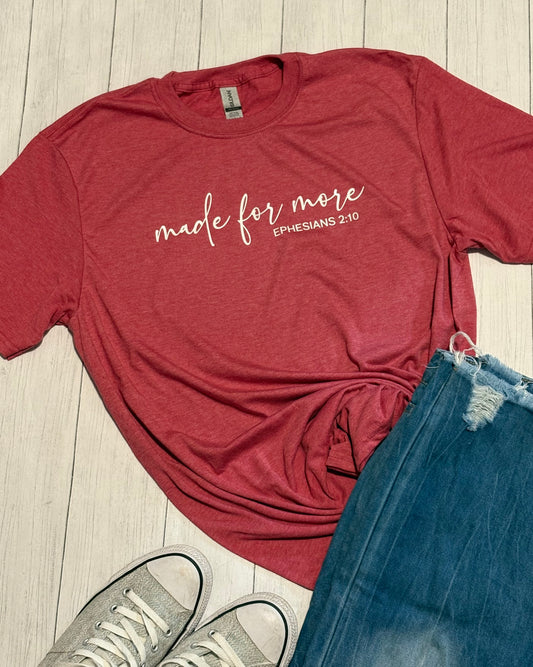 Made for More Tee