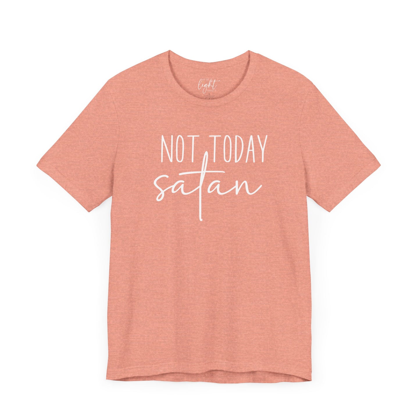 Not Today Satan Tee
