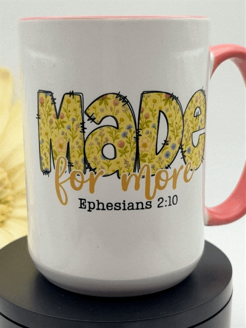 Made for More - Customized Mug