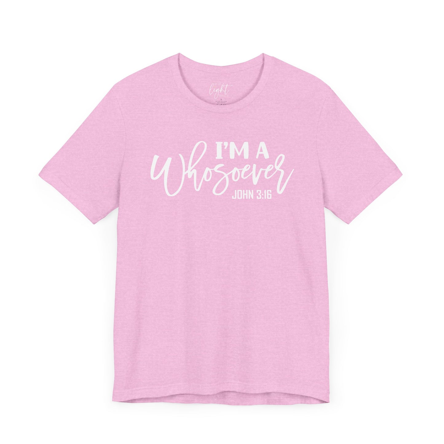 I'm a Whosoever - John 3:16 Tee