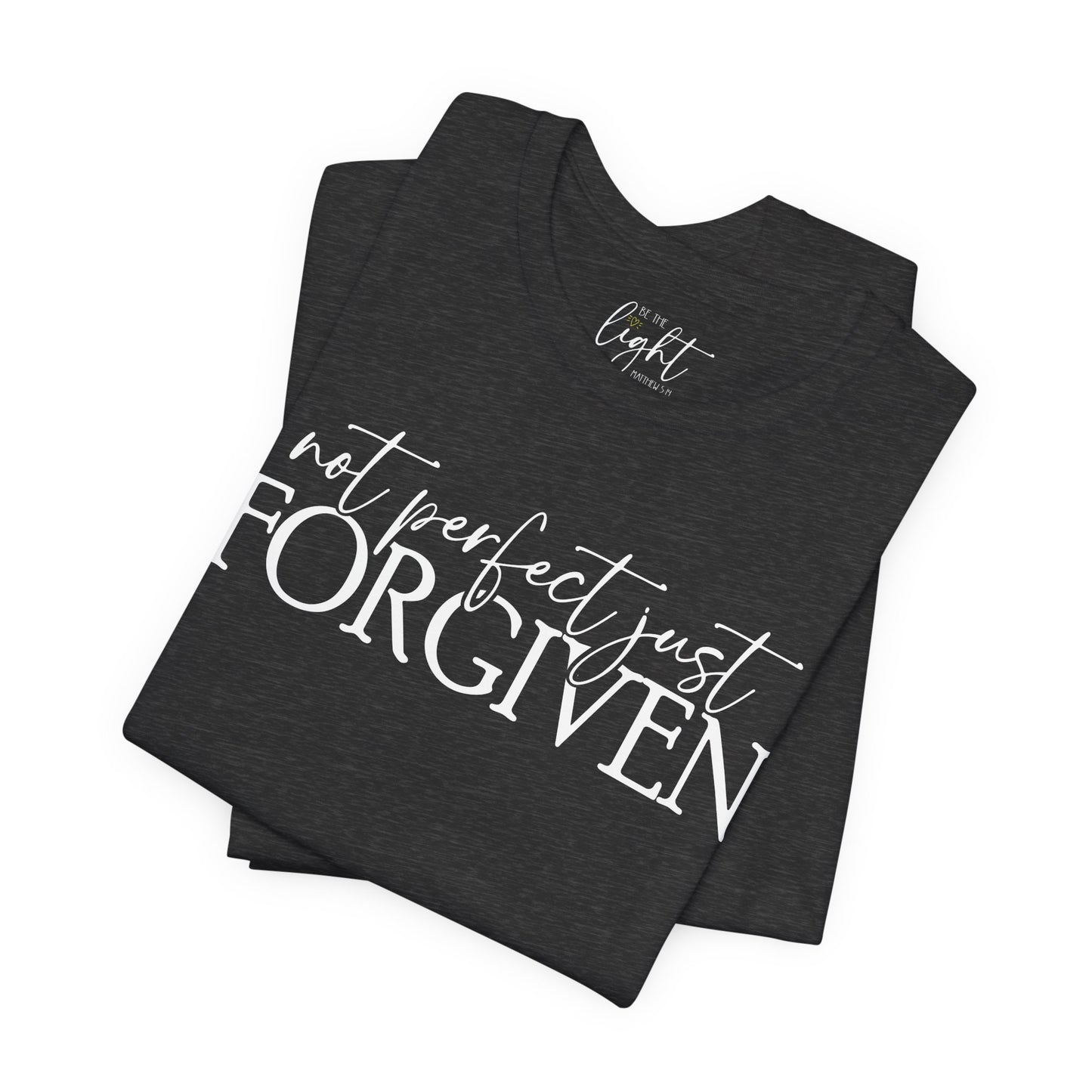 Not Perfect Just Forgiven Tee