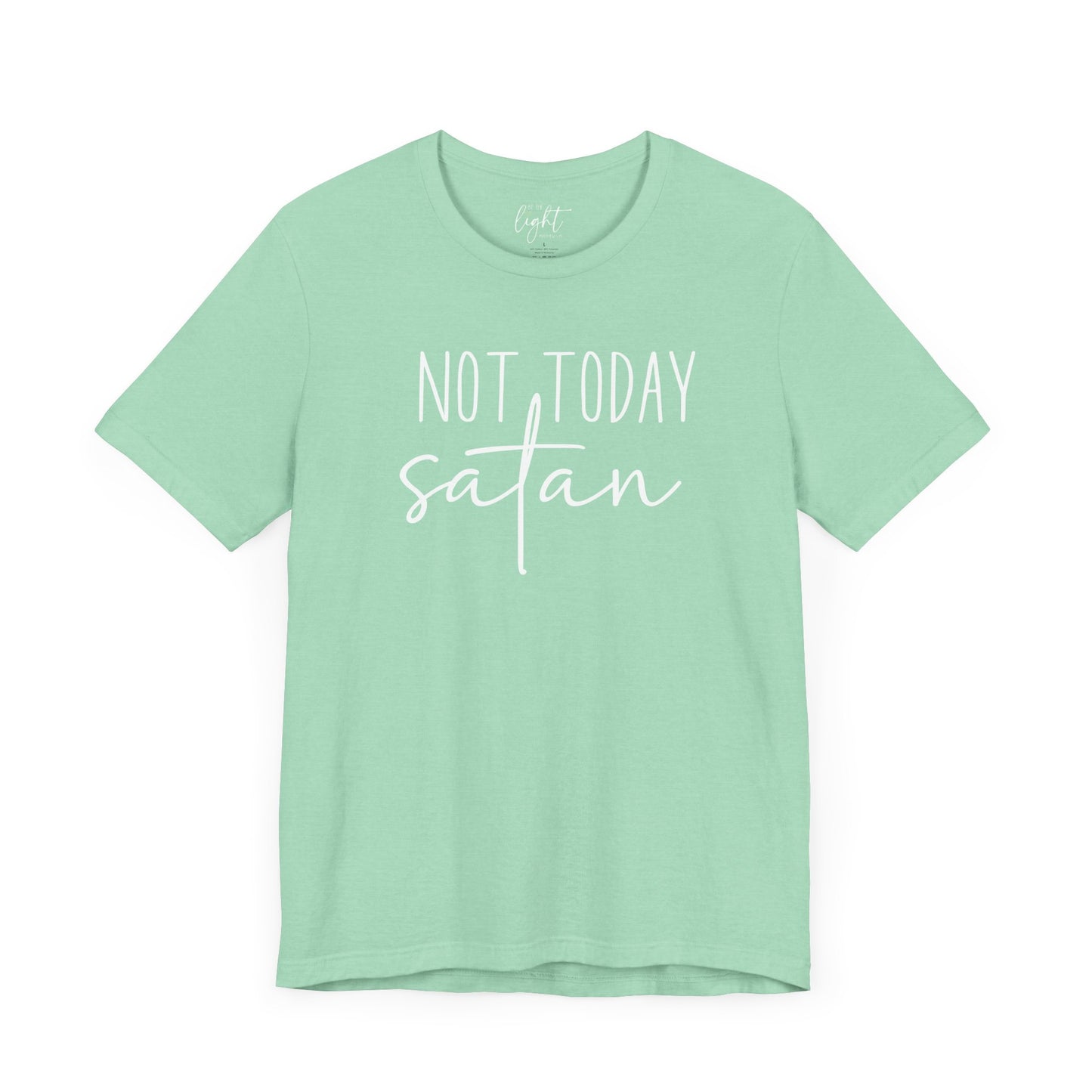 Not Today Satan Tee