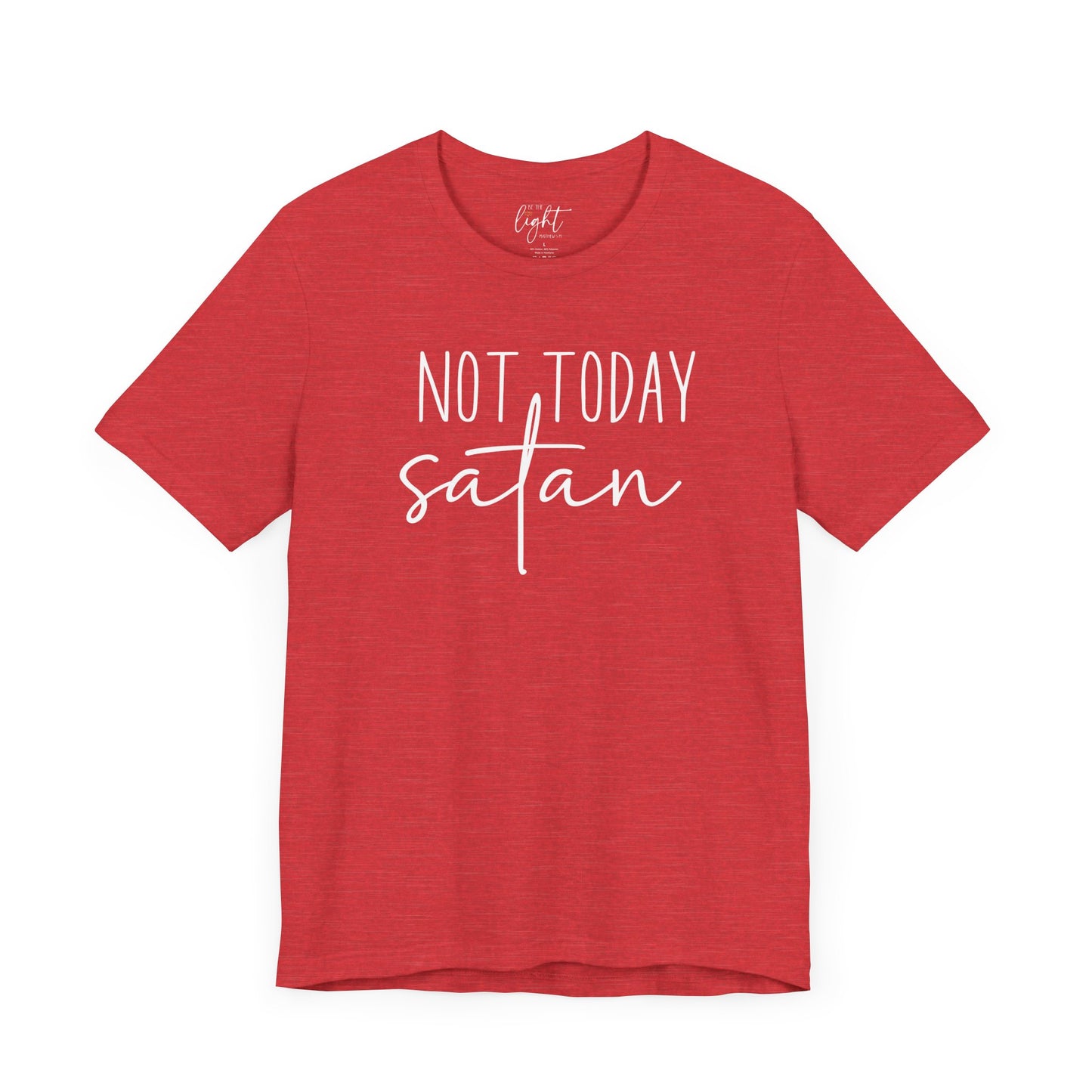 Not Today Satan Tee
