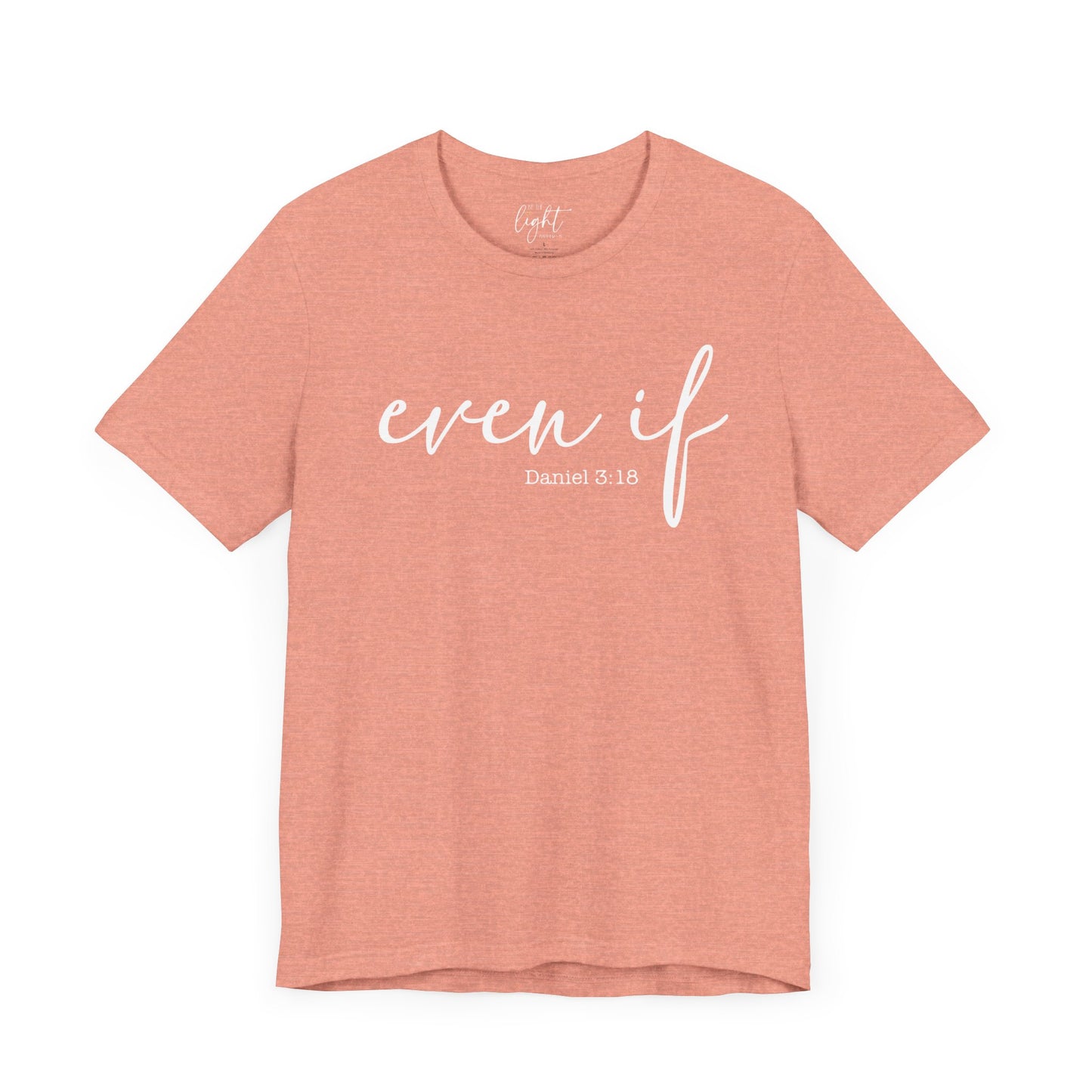 Even If Tee